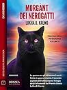 Morgànt dei Nerogatti: I Nerogatti di Sodw 2 (Odissea Digital Fantascienza) (Italian Edition) Morgànt dei Nerogatti: I Nerogatti di Sodw 2 (Odissea Digital Fantascienza) (Italian Edition)