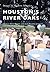Houston's River Oaks by Charles Dain Becker