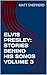 ELVIS PRESLEY: STORIES BEHI...
