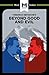 A Macat analysis of Friedrich Nietzsche’s Beyond Good and Evil by Don  Berry