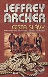 Cesta slávy by Jeffrey Archer