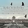 Born Survivors by Wendy   Holden