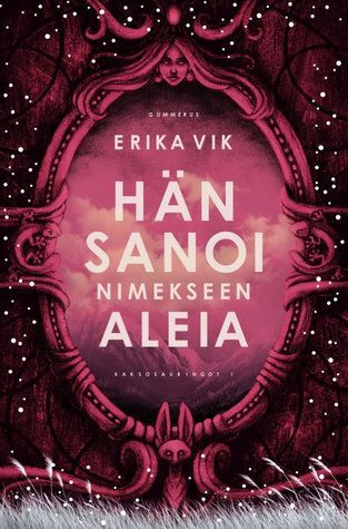 Hän sanoi nimekseen Aleia (Kaksosauringot, #1)