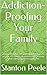 Addiction-Proofing Your Fam...