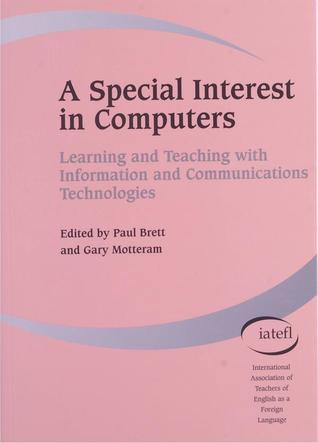 A Special Interest In Computers Learning And Teaching With Information And Communications Technologies (Ict)
