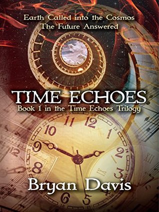 Time Echoes (Time Echoes Trilogy #1)