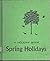 Spring Holidays