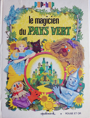 Le Magicien du Pays Vert (d'après L. Frank Baum - Pop-Hop Series)