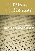 Minu Iisrael. Kuidas tõlkida sabatit