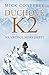 Duchové K2: Na vrchol hory smrti