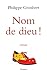 Nom de dieu !