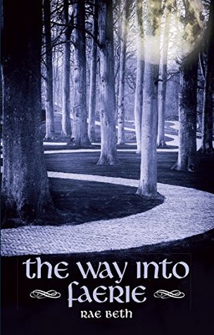The Way into Faerie (Kindle Edition)