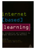 Internet-Based Learning: An Introduction and Framework for Higher Education and Business (Paperback)