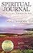 Spiritual Journal: 101 Spiritual Questions to Ask Yourself: Spiritual Awakening