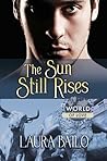 The Sun Still Rises by Laura Bailo