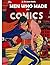 The Men Who Made the Comics