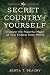 The Secret Country of Yourself by Jenya T. Beachy The Secret Country of Yourself by Jenya T. Beachy