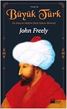 Büyük Türk: İki Denizin Hakimi Fatih Sultan Mehmed
