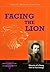 Facing the Lion: Memoirs of a Young Girl in Nazi Europe