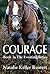 Courage by Natalie Keller Reinert