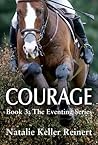 Courage by Natalie Keller Reinert