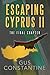 Escaping Cyprus II: The Final Chapter