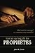 Tout ce qu’ont dit les prophètes (French Edition)