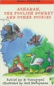 Azhakan, the foolish donkey and other stories