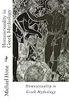 Homosexuality in Greek Mythology Homosexuality in Greek Mythology