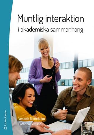 Muntlig interaktion : i akademiska sammanhang