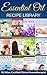 Essential Oil Recipe Library (Essential Oil Healing Bundle)