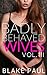 Badly Behaved Wives: An Interracial Menage Hotwife Bundle