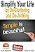 Simplify Your Life by De-Cluttering and De-Junking