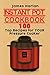 Instant Pot Cookbook: 100 Top Recipes for Your Pressure Cooker (1000 Bonus Recipes from All Around the World)