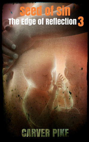 Seed of Sin (Edge of Reflection #3)