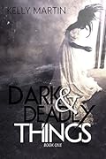 Dark and Deadly Things