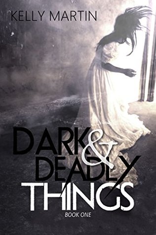 Dark and Deadly Things (Dark Things #1)