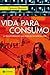 Vida para consumo by Zygmunt Bauman