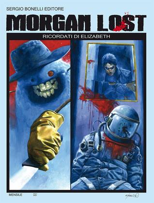 Morgan Lost n. 16: Ricordati di Elizabeth (Paperback)