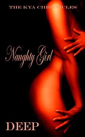 Naughty Girl (The Kya Chronicles #1)