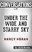 Under the Wide and Starry Sky: A Novel By Nancy Horan | Conversation Starters