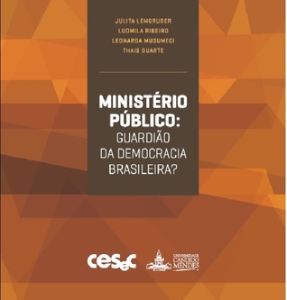 Ministério Público: guardião da democracia brasileira?
