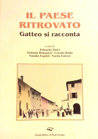 Il paese ritrovato: Gatteo si racconta (Paperback)