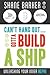 Can't Hang Out... Gotta Build a Ship: Unleashing Your Inner Nephi