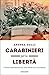 Carabinieri per la libertà by Andrea Galli