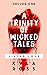 A Trinity of Wicked Tales V...