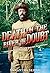 Death on the River of Doubt: Theodore Roosevelt's Amazon Adventure