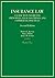 Insurance Law: A Guide to Fundamental Principles, Legal Doctrines, and Commercial Practices (Hornbooks)