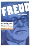A Interpretação dos sonhos - A Caixa-Preta dos Desejos  (Coleção Para Ler Freud)
