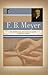 F. B. Meyer: 120 Meditaciones Paranutrir su Espiritu y Refrescar su Alma